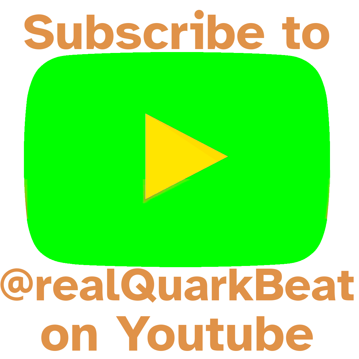 Subscribe to realQuarkBeat on Youtube